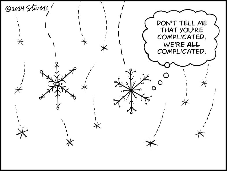 Complicated snowflakes